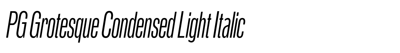 PG Grotesque Condensed Light Italic